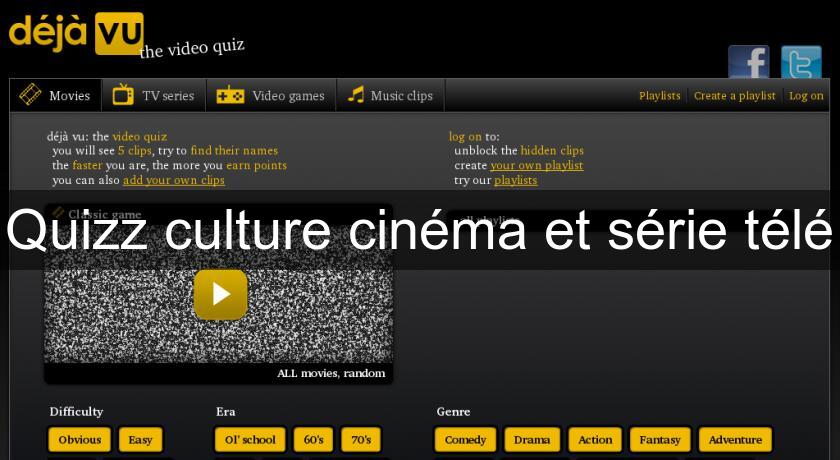Quizz culture cinéma et série télé Quizz culture cinéma et série télé