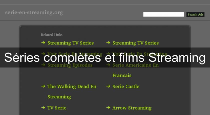 Séries complètes et films Streaming Séries complètes et films Streaming