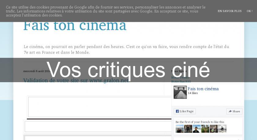 Vos critiques ciné Vos critiques ciné