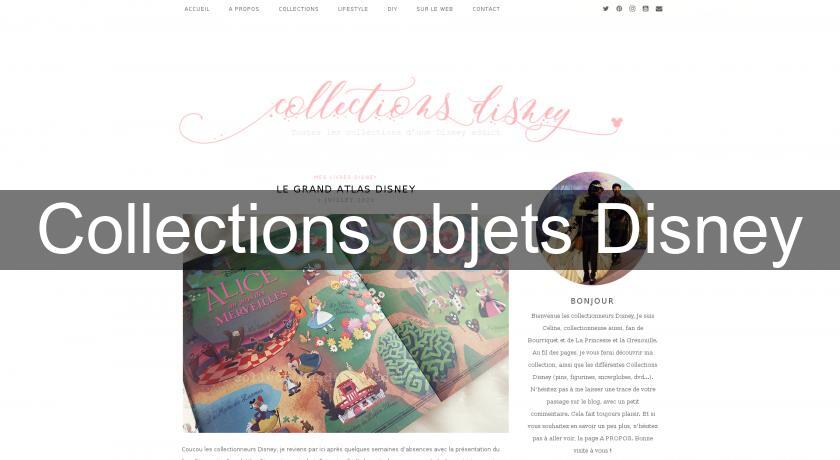 Collections objets Disney Collections objets Disney