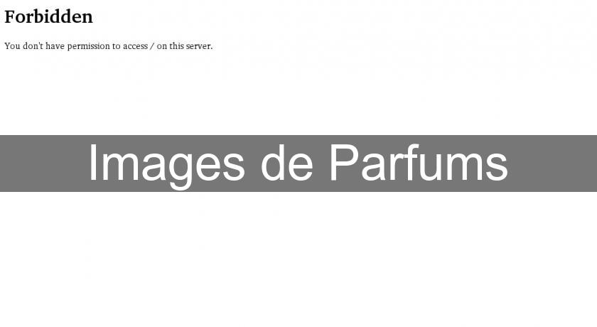 Images de Parfums Images de Parfums