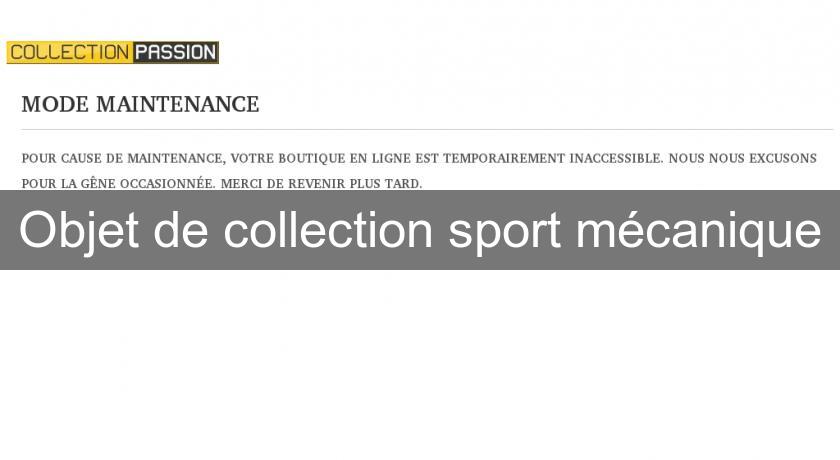 Objet de collection sport mécanique Objet de collection sport mécanique