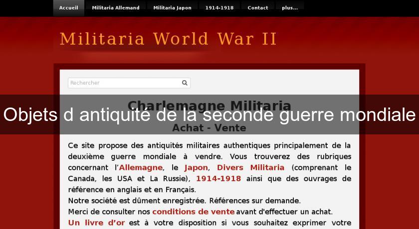 Objets d'antiquité de la seconde guerre mondiale Objets d'antiquité de la seconde guerre mondiale