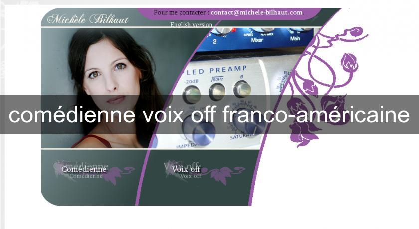 comédienne voix off franco-américaine comédienne voix off franco-américaine