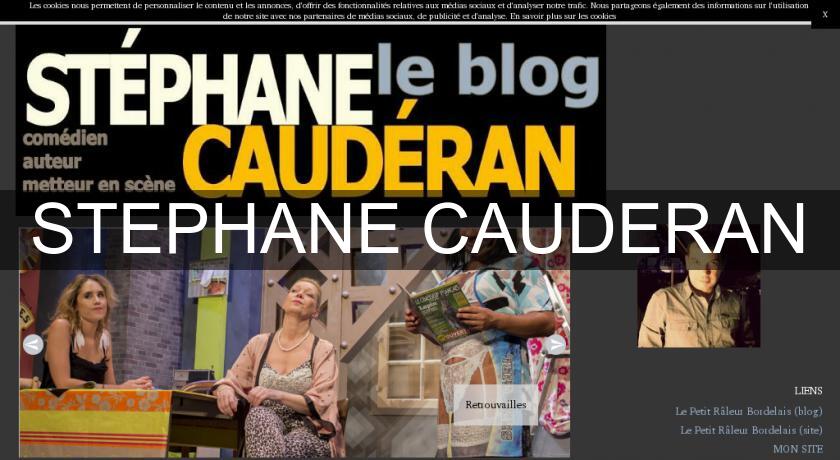 STEPHANE CAUDERAN STEPHANE CAUDERAN