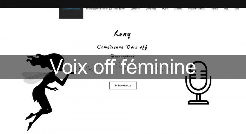 Voix off féminine Voix off féminine