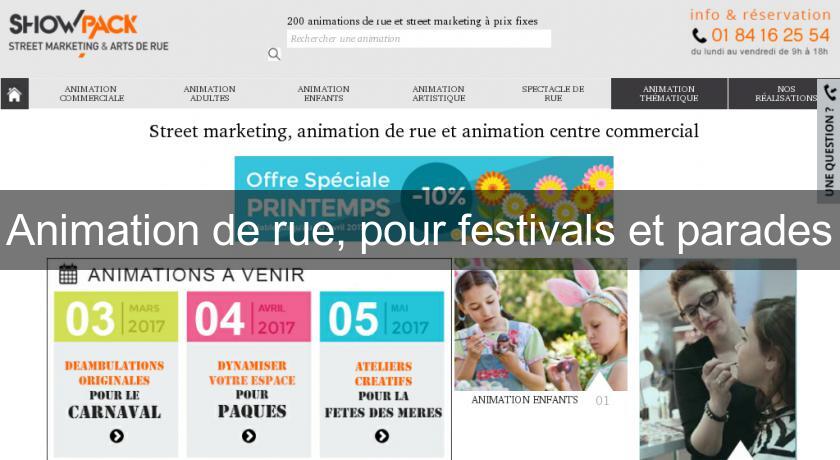 Animation de rue, pour festivals et parades Animation de rue, pour festivals et parades