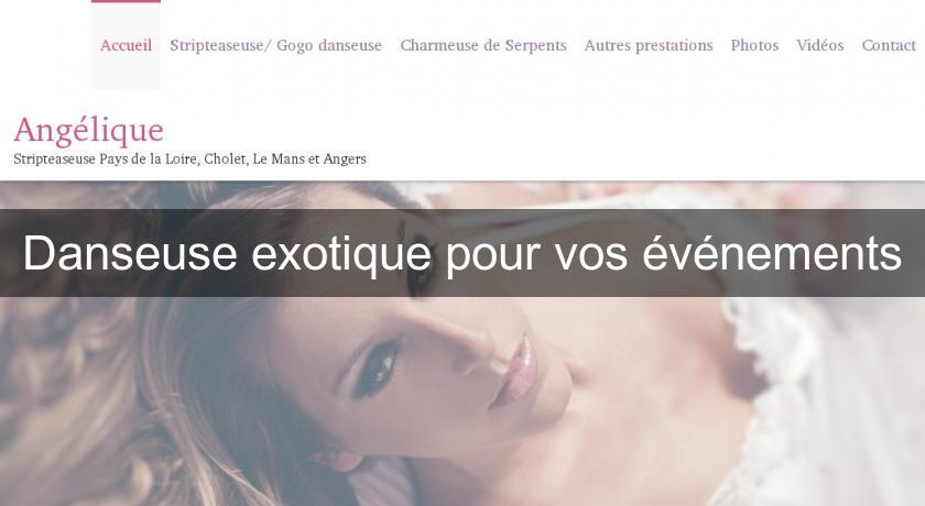 Danseuse exotique pour vos événements Danseuse exotique pour vos événements