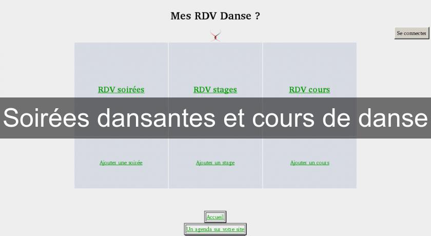 Soirées dansantes et cours de danse Soirées dansantes et cours de danse
