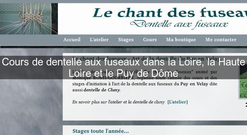 Cours de dentelle aux fuseaux dans la Loire, la Haute Loire et le Puy de Dôme Cours de dentelle aux fuseaux dans la Loire, la Haute Loire et le Puy de Dôme