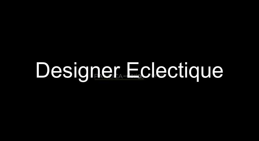 Designer Eclectique Designer Eclectique