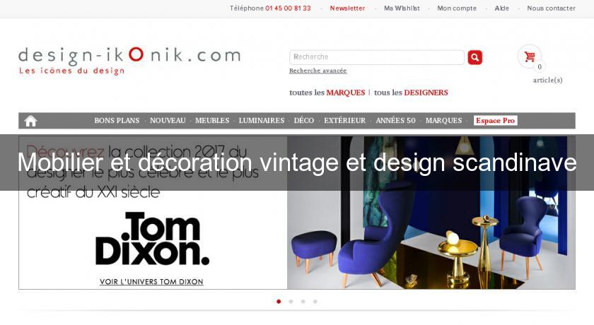 Mobilier et décoration vintage et design scandinave Mobilier et décoration vintage et design scandinave