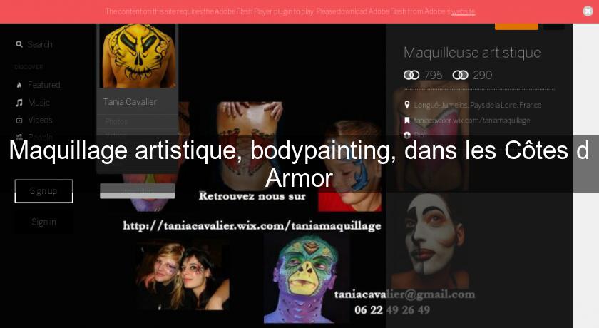 Maquillage artistique, bodypainting, dans les Côtes d'Armor Maquillage artistique, bodypainting, dans les Côtes d'Armor