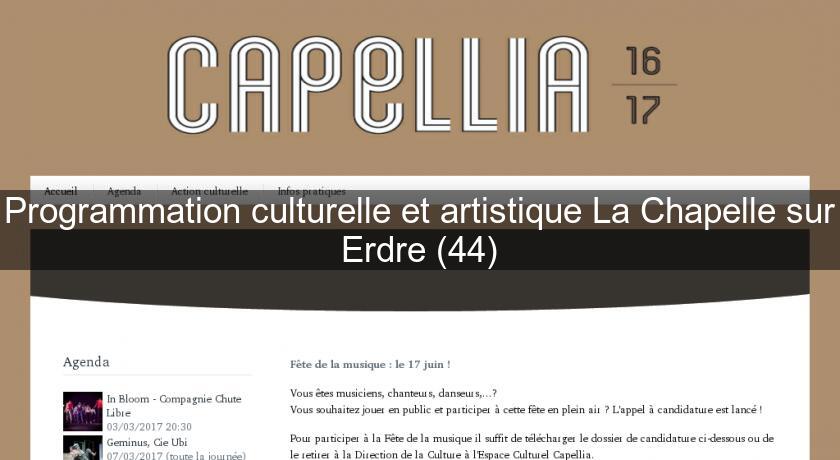 Programmation culturelle et artistique La Chapelle sur Erdre (44) Programmation culturelle et artistique La Chapelle sur Erdre (44)