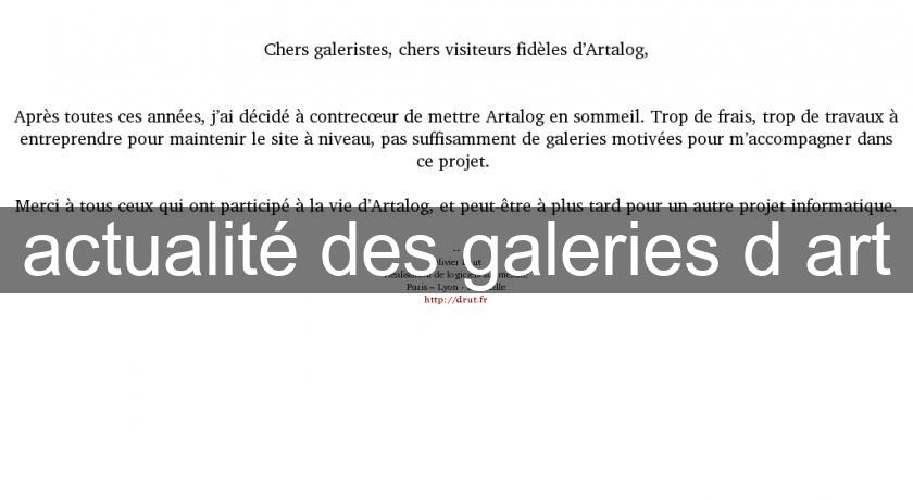 'actualité des galeries d'art 'actualité des galeries d'art