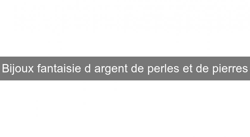 Bijoux fantaisie d'argent de perles et de pierres Bijoux fantaisie d'argent de perles et de pierres
