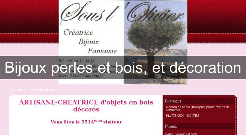 Bijoux perles et bois, et décoration Bijoux perles et bois, et décoration