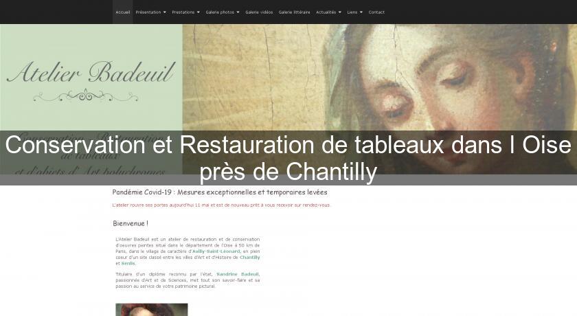 Conservation et Restauration de tableaux dans l'Oise près de Chantilly Conservation et Restauration de tableaux dans l'Oise près de Chantilly