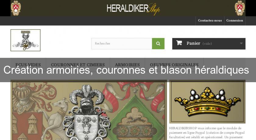 Création armoiries, couronnes et blason héraldiques Création armoiries, couronnes et blason héraldiques