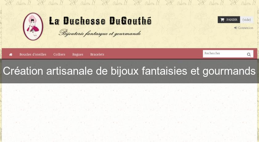 Création artisanale de bijoux fantaisies et gourmands Création artisanale de bijoux fantaisies et gourmands