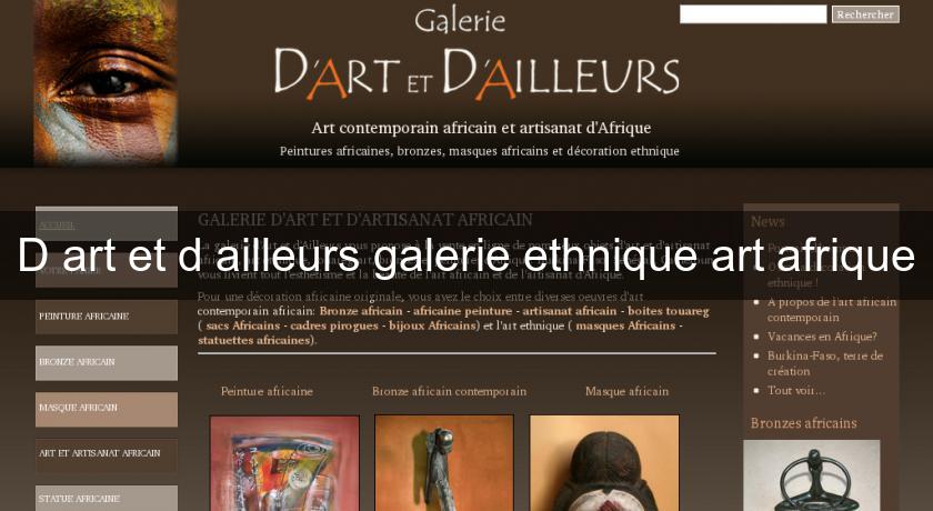 D'art et d'ailleurs galerie ethnique art afrique D'art et d'ailleurs galerie ethnique art afrique