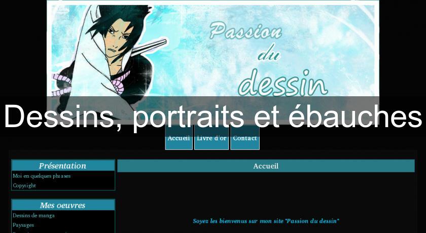 Dessins, portraits et ébauches Dessins, portraits et ébauches