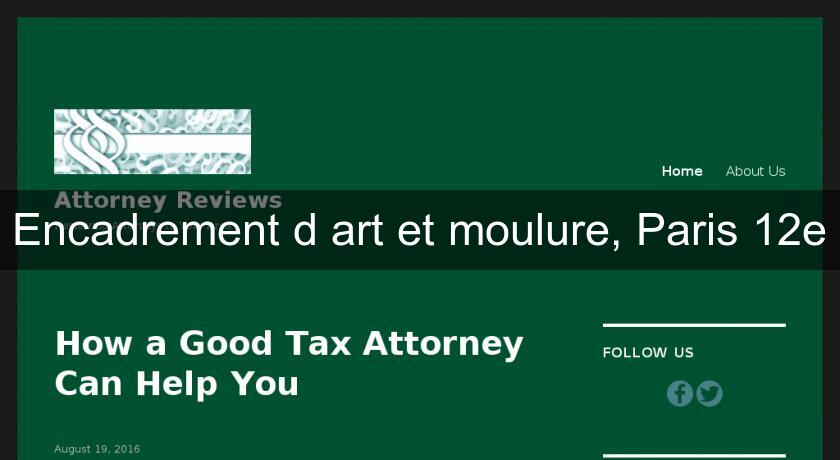 Encadrement d'art et moulure, Paris 12e Encadrement d'art et moulure, Paris 12e