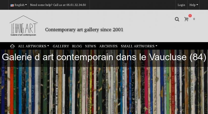 Galerie d'art contemporain dans le Vaucluse (84) Galerie d'art contemporain dans le Vaucluse (84)