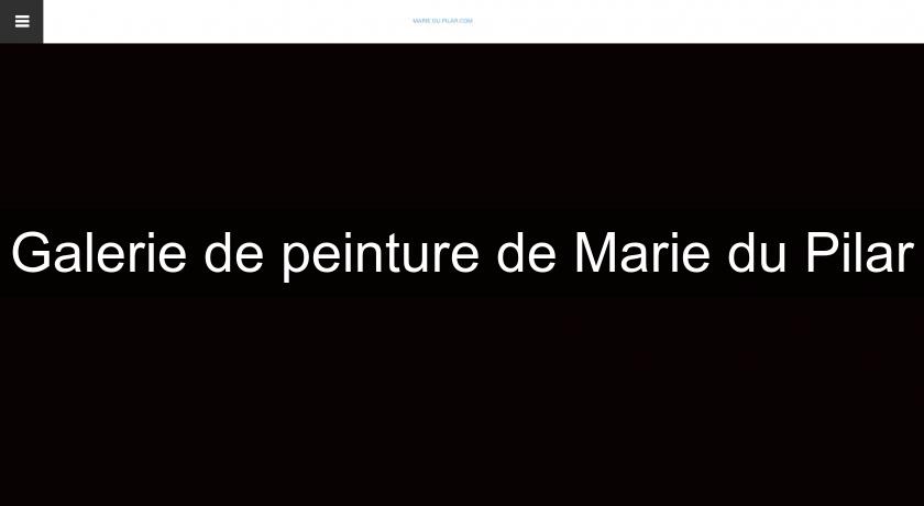 Galerie de peinture de Marie du Pilar Galerie de peinture de Marie du Pilar