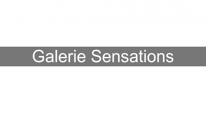 Galerie Sensations Galerie Sensations