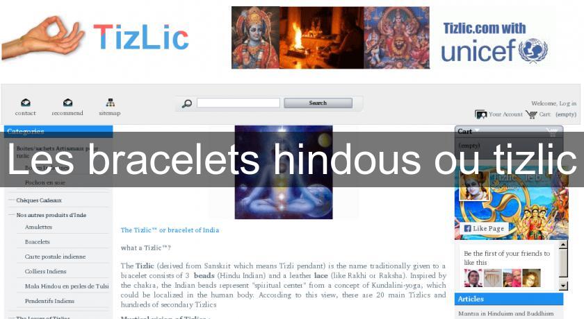 Les bracelets hindous ou tizlic Les bracelets hindous ou tizlic