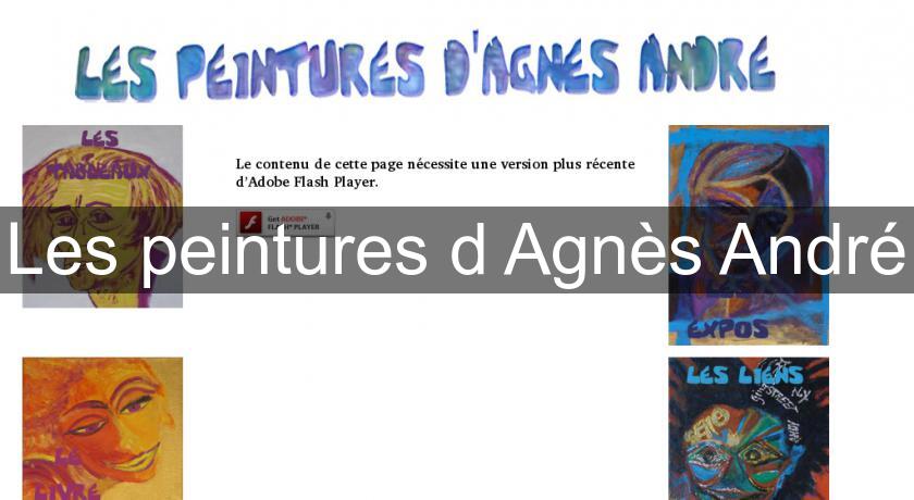 Les peintures d'Agnès André Les peintures d'Agnès André