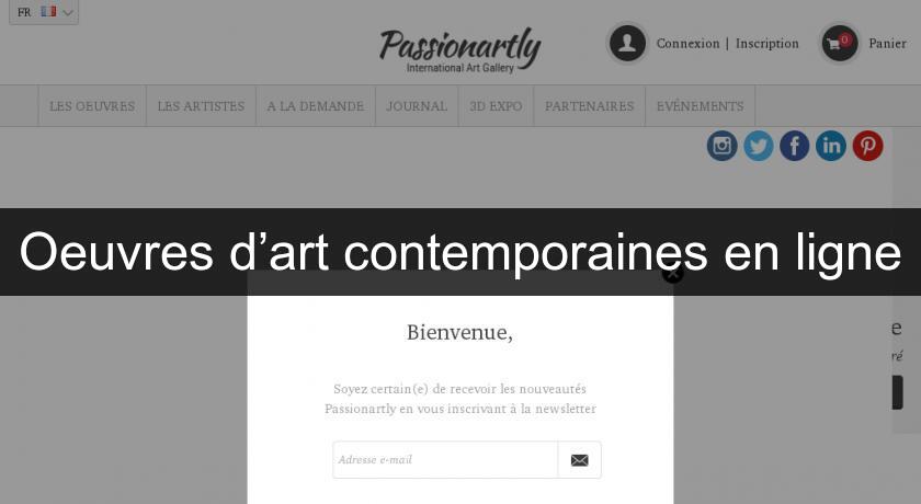 Oeuvres d’art contemporaines en ligne Oeuvres d’art contemporaines en ligne