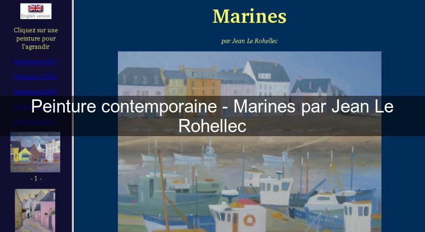 Peinture contemporaine - Marines par Jean Le Rohellec Peinture contemporaine - Marines par Jean Le Rohellec