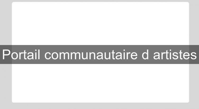 Portail communautaire d'artistes Portail communautaire d'artistes