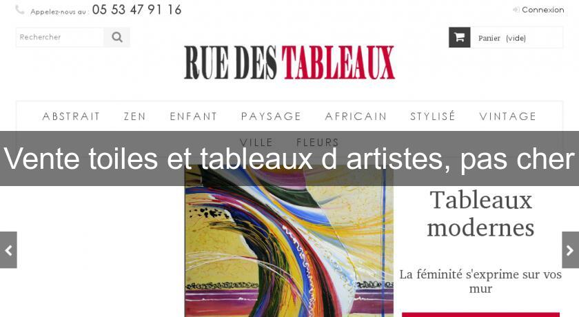 Vente toiles et tableaux d'artistes, pas cher Vente toiles et tableaux d'artistes, pas cher