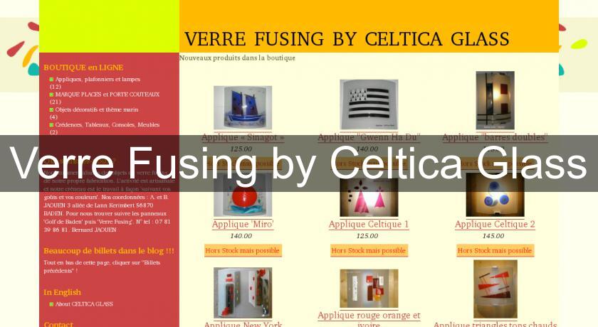 Verre Fusing by Celtica Glass Verre Fusing by Celtica Glass