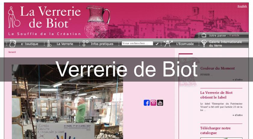 Verrerie de Biot Verrerie de Biot