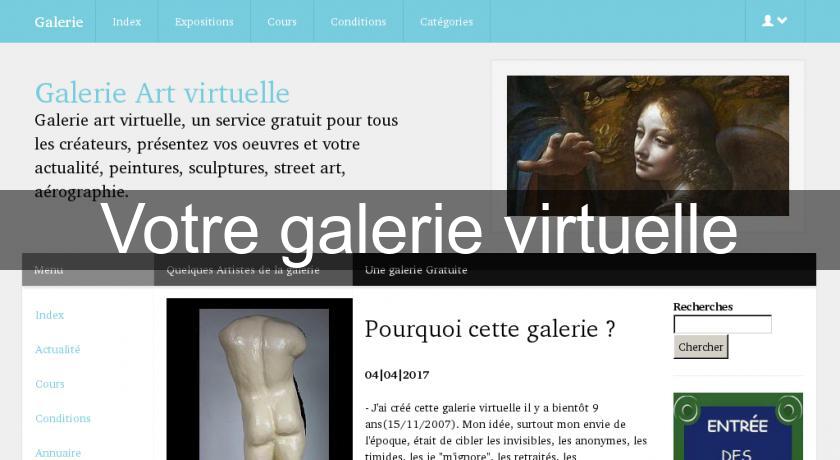 Votre galerie virtuelle Votre galerie virtuelle