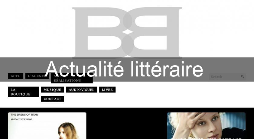 Actualité littéraire Actualité littéraire
