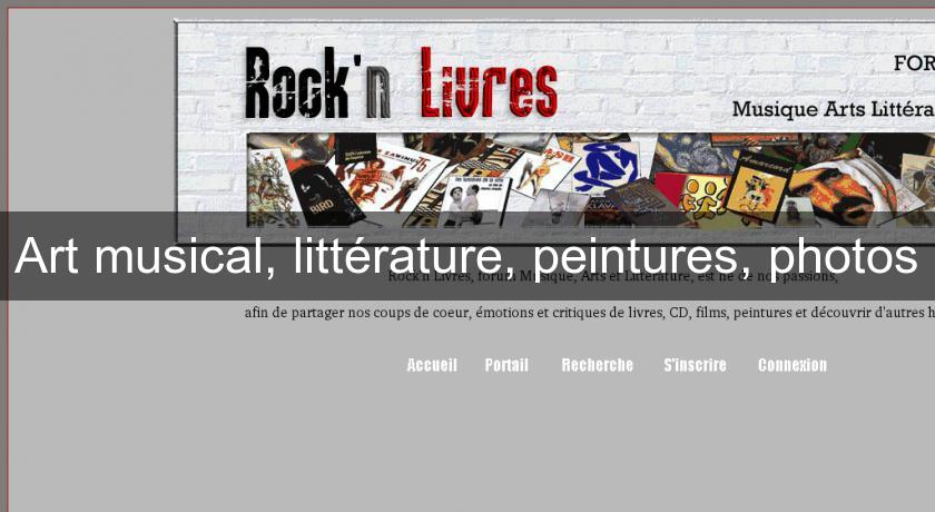 Art musical, littérature, peintures, photos Art musical, littérature, peintures, photos