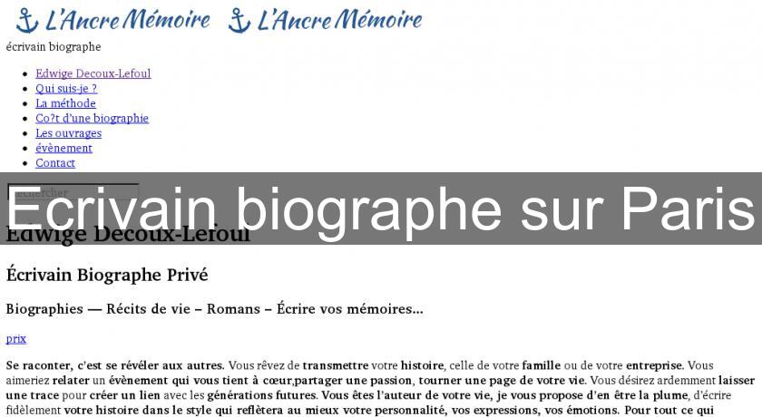 Ecrivain biographe sur Paris Ecrivain biographe sur Paris