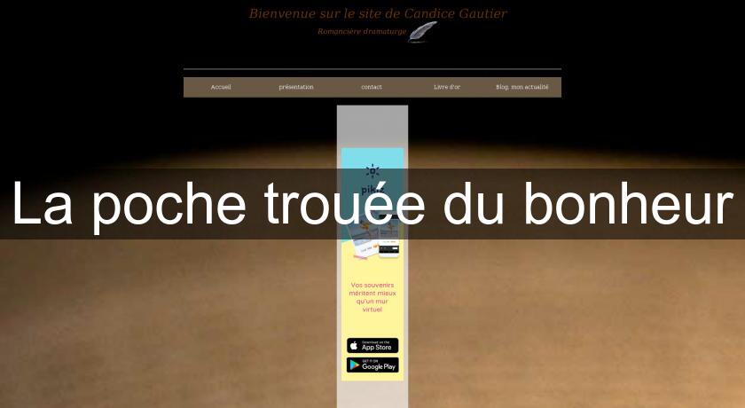 La poche trouée du bonheur La poche trouée du bonheur