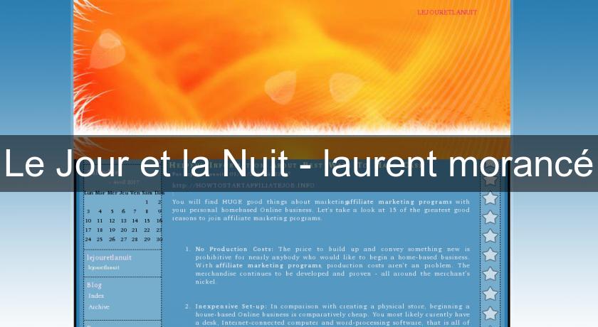 Le Jour et la Nuit - laurent morancé Le Jour et la Nuit - laurent morancé