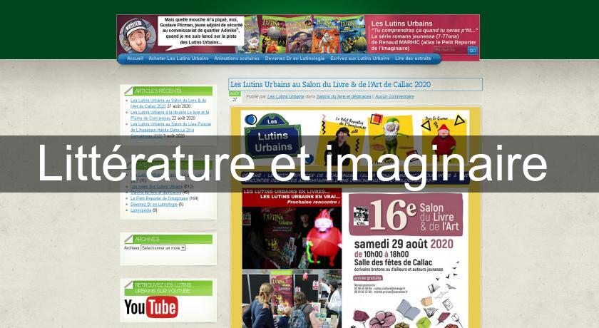 Littérature et imaginaire Littérature et imaginaire