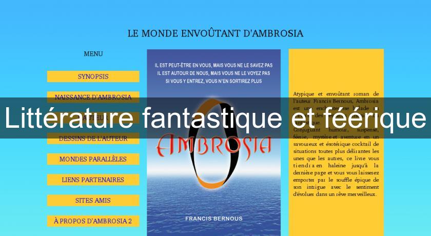 Littérature fantastique et féérique Littérature fantastique et féérique