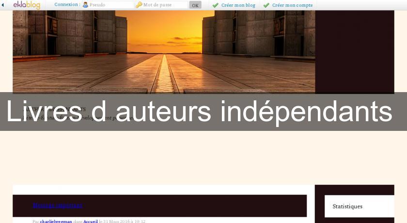 Livres d'auteurs indépendants Livres d'auteurs indépendants