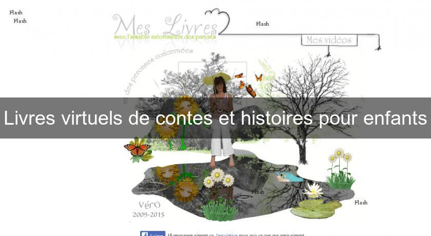 Livres virtuels de contes et histoires pour enfants Livres virtuels de contes et histoires pour enfants