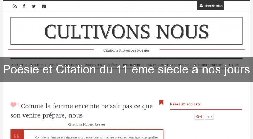 Poésie et Citation du 11 ème siécle à nos jours Poésie et Citation du 11 ème siécle à nos jours