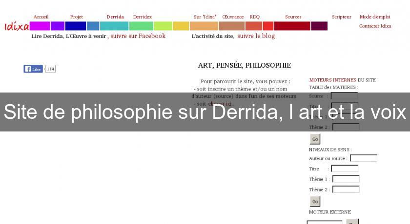 Site de philosophie sur Derrida, l'art et la voix Site de philosophie sur Derrida, l'art et la voix